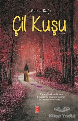 Çil Kuşu - Pena Yayınları