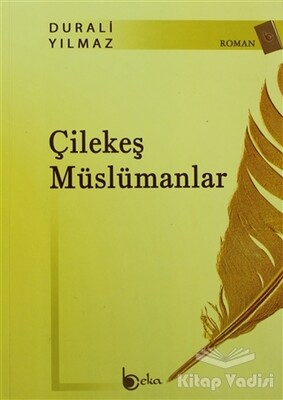 Çilekeş Müslümanlar - Beka Yayınları