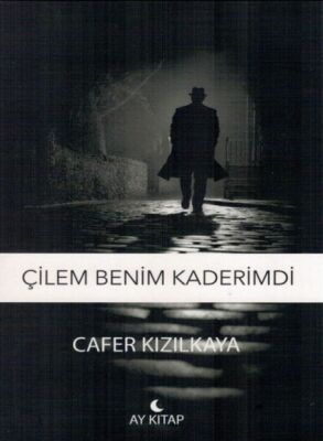 Çilem Benim Kaderimdi - 1