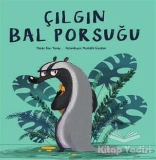 Çılgın Bal Porsuğu - MEAV Yayıncılık