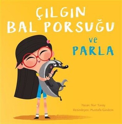 Çılgın Bal Porsuğu ve Parla - Meav Yayıncılık