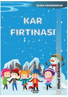 Çılgın Kahramanlar - Kar Fırtınası - Uludaz Yayınları