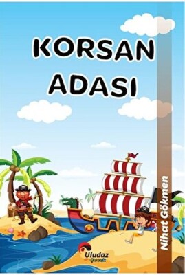 Çılgın Kahramanlar - Korsan Adası - Uludaz Yayınları