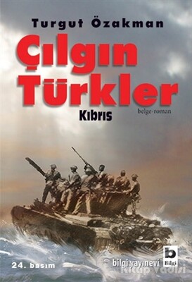 Çılgın Türkler - Kıbrıs - Bilgi Yayınevi