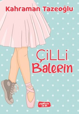 Çilli Balerin - Yediveren Çocuk