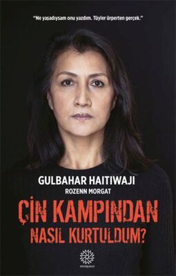 Çin Kampından Nasıl Kurtuldum? - 1