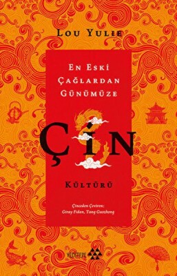 Çin Kültürü - En Eski Çağlardan Günümüze - Yeditepe Yayınevi