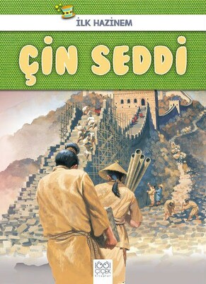 Çin Seddi - İlk Hazinem - 1001 Çiçek Kitaplar