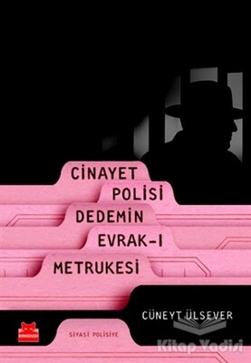 Cinayet Polisi Dedemin Evrak-ı Metrukesi - Kırmızı Kedi Yayınevi