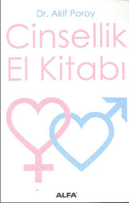 Cinsellik El Kitabı - Alfa Yayınları