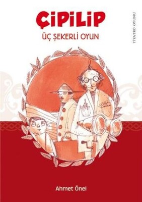 Çipilip - Üç Şekerli Oyun - Tudem Yayınları