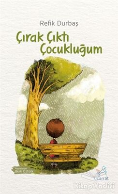 Çırak Çıktı Çocukluğum - 1