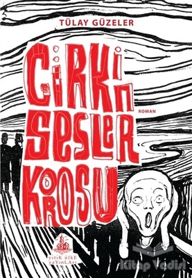 Çirkin Sesler Korosu - Yitik Ülke Yayınları