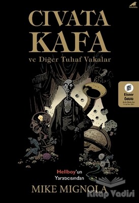 Cıvata Kafa ve Diğer Tuhaf Vakalar - Kara Karga Yayınları