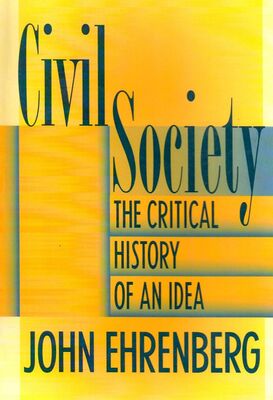 Civil Society: The Critical History of an Idea - 1