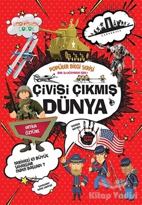 Çivisi Çıkmış Dünya - Popüler Bilgi Serisi - Yediveren Çocuk