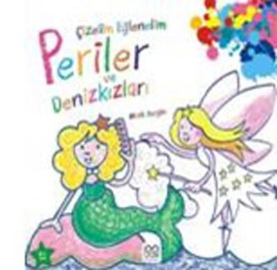 Çizelim Eğlenelim - Periler ve Denizkızları - 1001 Çiçek Kitaplar