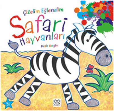 Çizelim Eğlenelim - Safari Hayvanları - 1001 Çiçek Kitaplar