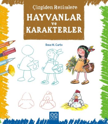 Çizgiden Resimlere - Hayvanlar ve Karakterler - 1001 Çiçek Kitaplar