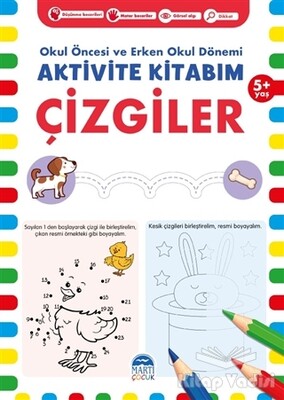 Çizgiler 5+ Yaş - Okul Öncesi ve Erken Okul Dönemi Aktivite Kitabım - Martı Yayınları