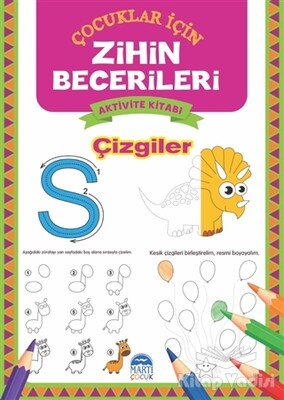 Çizgiler - Çocuklar İçin Zihin Becerileri Aktivite Kitabı - Martı Yayınları