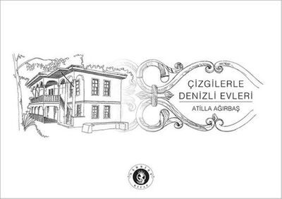 Çizgilerle Denizli Evleri - 1