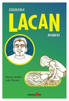 Çizgilerle Lacan Rehberi - Okuyan Us Yayınları