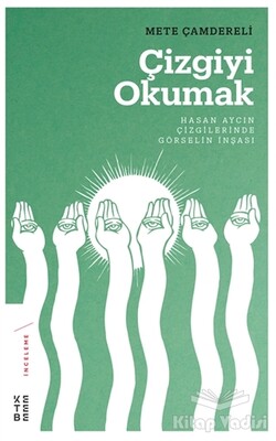 Çizgiyi Okumak - Ketebe Yayınları