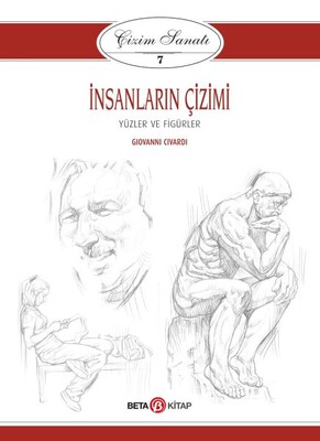 Çizim Sanatı Serisi 7- İnsanların Çizimi - Beta Basım Yayım