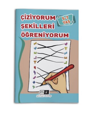 Çiziyorum Şekilleri Öğreniyorum 5-7 Yaş - Mirhan Kitap