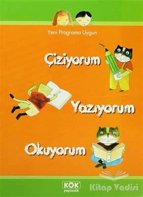 Çiziyorum Yazıyorum Okuyorum - Kök Yayıncılık