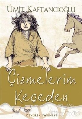 Çizmelerim Keçeden - 1