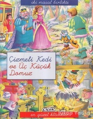 Çizmeli Kedi ve Üç Küçük Domuz - Çiçek Yayıncılık