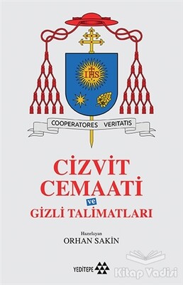 Cizvit Cemaati ve Gizli Talimatları - Yeditepe Yayınevi