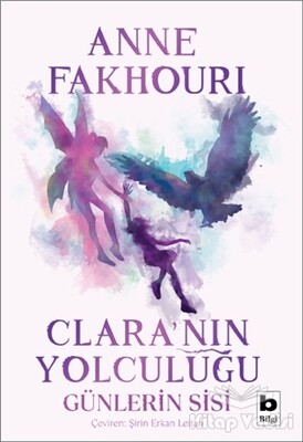 Clara'nın Yolculuğu - Bilgili Yayınları