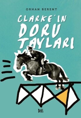 Clarke’ın Doru Tayları - Deli Dolu