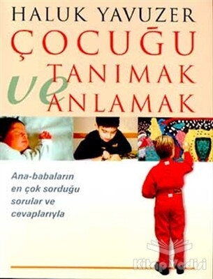 Çocuğu Tanımak ve Anlamak - Remzi Kitabevi