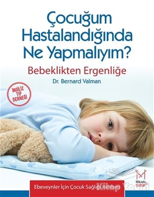 Çocuğum Hastalandığında Ne Yapmalıyım? - 1