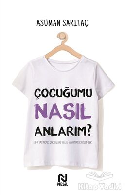 Çocuğumu Nasıl Anlarım? - 1