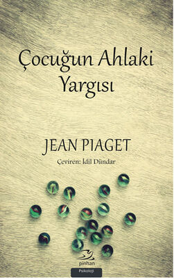 Çocuğun Ahlaki Yargısı - 1