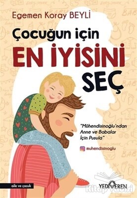 Çocuğun İçin En İyisini Seç - Yediveren Yayınları