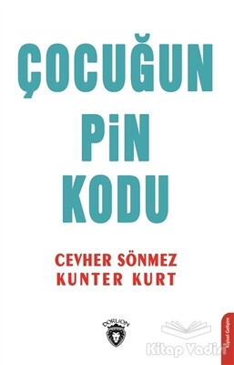 Çocuğun Pin Kodu - Dorlion Yayınları