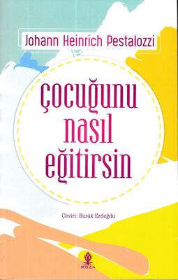 Çocuğunu Nasıl Eğitirsin - 1