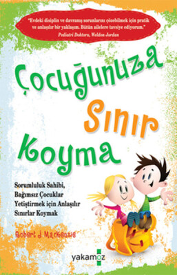 Çocuğunuza Sınır Koyma 1 - Yakamoz Yayınları