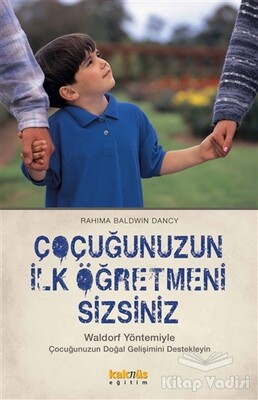 Çocuğunuzun İlk Öğretmeni Sizsiniz - Kaknüs Yayınları