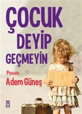 Çocuk Deyip Geçmeyin - 1