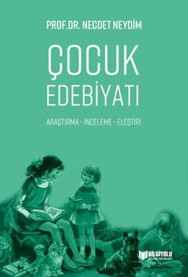 Çocuk Edebiyatı - Bilgiyolu Yayınları