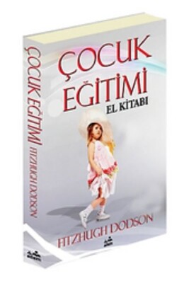 Çocuk Eğitimi El Kitabı - Ailem Yayınları