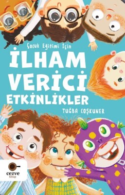 Çocuk Eğitimi İçin İlham Verici Etkinlikler - Cezve Çocuk