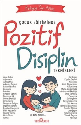 Çocuk Eğitiminde Pozitif Disiplin Teknikleri - Yediveren Yayınları